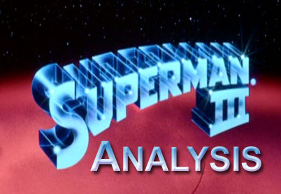 Superman III Analysis